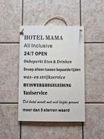 Hotel mama bord, Huis en Inrichting, Woonaccessoires | Tekstborden en Spreuken, Ophalen of Verzenden, Zo goed als nieuw