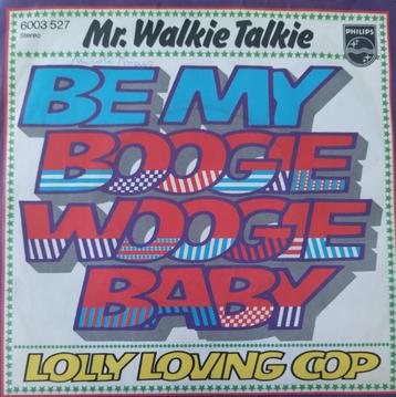 Mr. Walkie Talkie - Be my boogie woogie baby beschikbaar voor biedingen