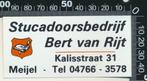 Sticker: Stucadoorsbedrijf Bert van Rijt - Meijel, Ophalen of Verzenden, Zo goed als nieuw, Bedrijf of Vereniging