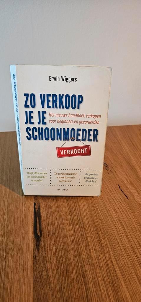 Erwin Wiggers - Zo verkoop je je schoonmoeder, Boeken, Wetenschap, Zo goed als nieuw, Ophalen of Verzenden