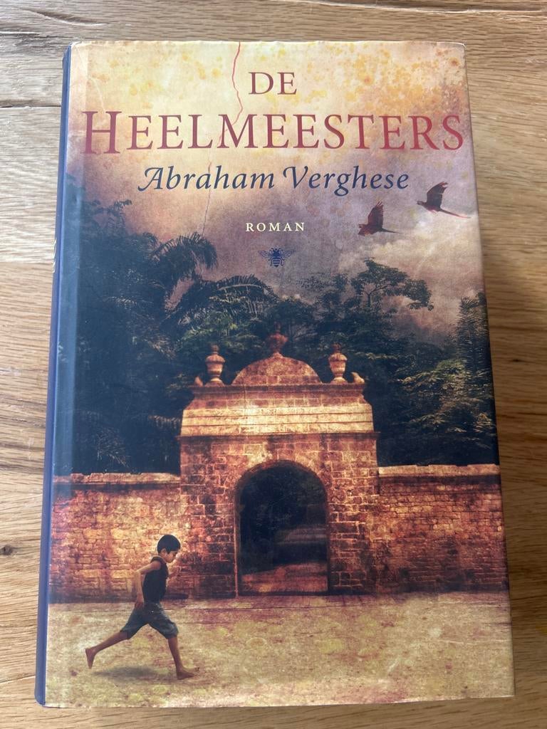 De Heelmeesters - Abraham Verghese (Roman), Boeken, Ophalen of Verzenden, Wereld overig