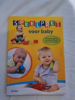 Speelpret voor baby: spelletjes 1-12 maanden, Boeken, Kinderboeken | Baby's en Peuters, Ophalen of Verzenden, Gelezen, Nel Kleverlaan