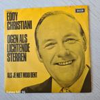 Eddy Christiani  Ogen als lichtende sterren, Cd's en Dvd's, Vinyl | Country en Western, Ophalen of Verzenden, Zo goed als nieuw