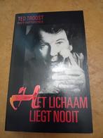 Het Lichaam Liegt Nooit - Ted Troost, Boeken, Ophalen of Verzenden, Gelezen, Gezondheid en Conditie, Ted Troost