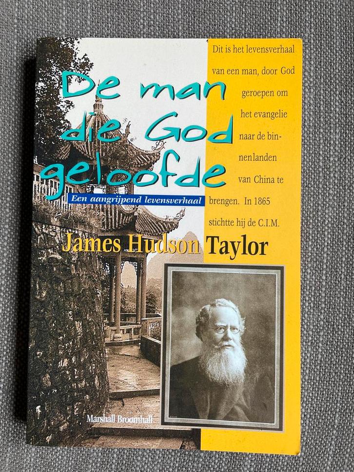 De man die God geloofde - James Hudson Taylor, Boeken, Godsdienst en Theologie, Gelezen, Christendom | Protestants, Ophalen of Verzenden
