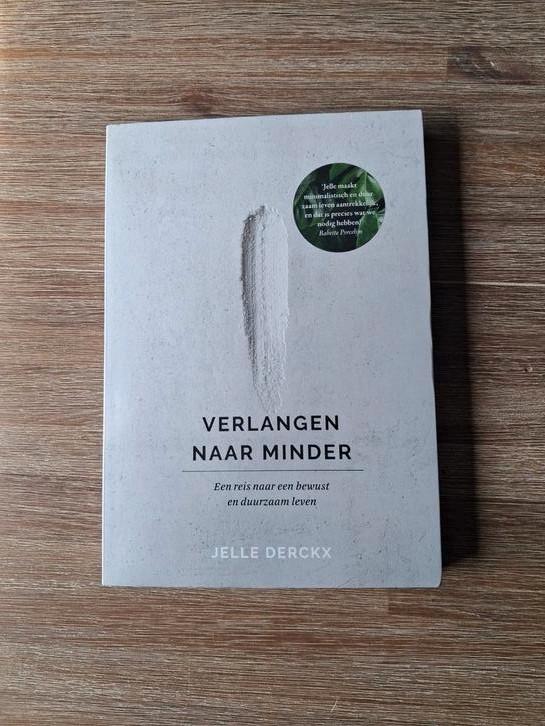 Jelle Derckx  Verlangen naar minder  222 blz, Boeken, Psychologie, Ophalen of Verzenden