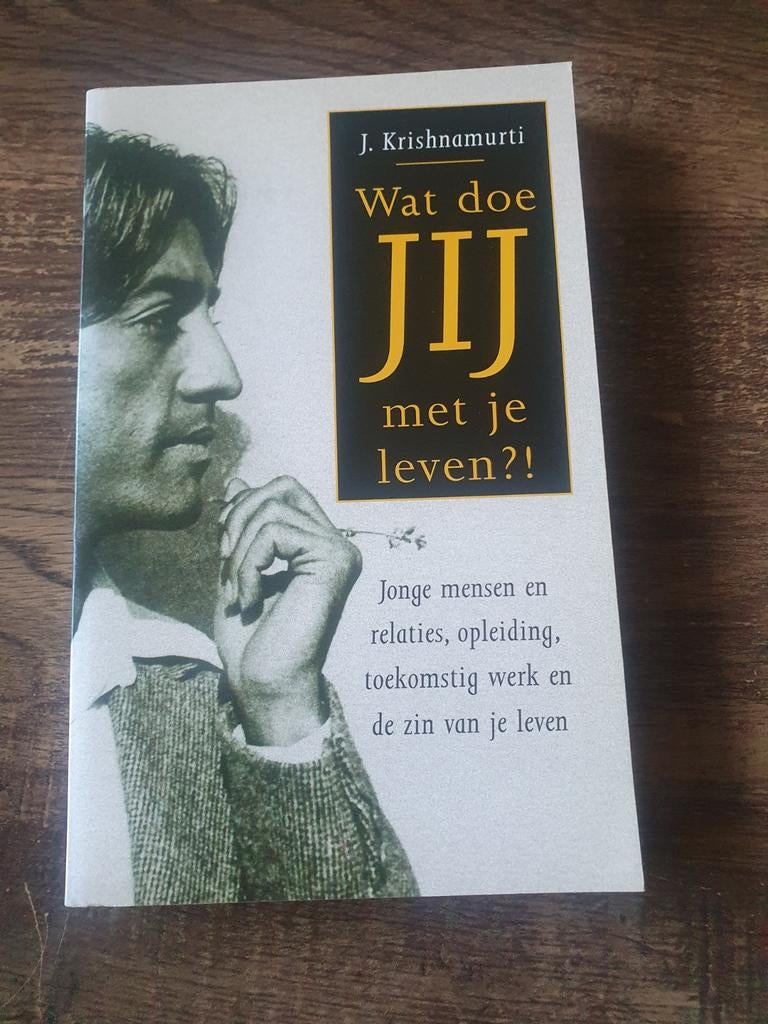 Wat doe JIJ met je leven?! - J. Krishnamurti, Boeken, Ophalen of Verzenden, Zo goed als nieuw, Ziel of Sterfelijkheid, Achtergrond en Informatie