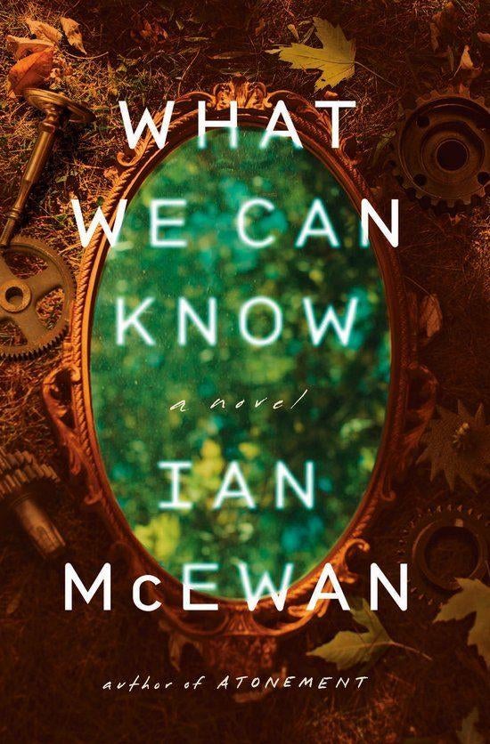 What we can know - Ian McEwan - gebonden 300 blz, Ophalen of Verzenden, Nieuw, Ian McEwan, Europa overig