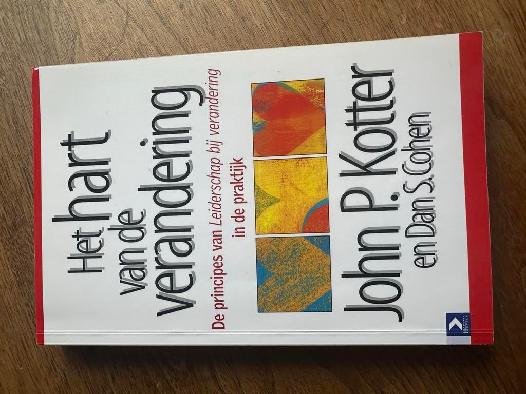 Het hart van de verandering - John P. Kotter, Ophalen of Verzenden, Gelezen, Management