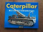 Catepillar MILITAR KETTENFAHRZEUGE, Ophalen of Verzenden, Niet van toepassing, Gelezen, Landmacht