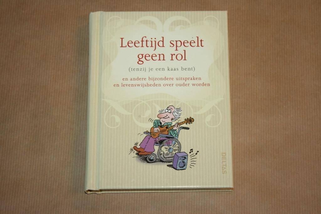 Leeftijd speelt geen rol Uitspraken Wijsheden ouder worden, Ophalen of Verzenden, Gelezen, Overige onderwerpen, Achtergrond en Informatie