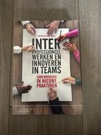 Boek Interprofessioneel werken en innoveren in teams, Boeken, Overige vakken, Zo goed als nieuw, Overige niveaus, Uitgeverij Coutinho