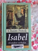 Isabel en andere verhalen, door Chaim Potok., Boeken, Ophalen of Verzenden, Gelezen