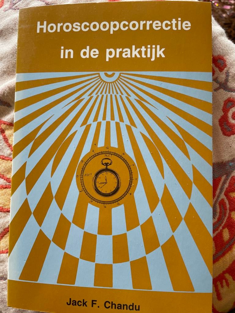 Horoscoopcorrectie in de praktijk - Jack F. Chandu, Ophalen of Verzenden, Zo goed als nieuw, Astrologie, Instructieboek