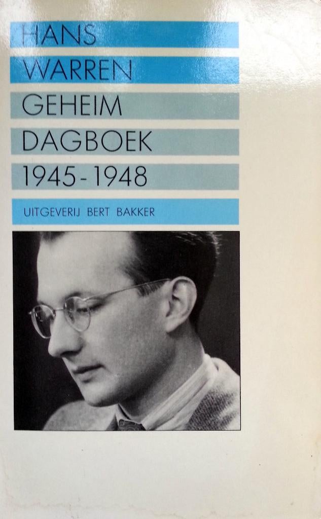 Hans Warren - Geheim Dagboek 1945-1948 (Ex.2), Ophalen of Verzenden, Gelezen, Nederland
