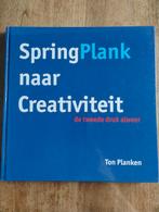 SpringPlank naar Creativiteit - Ton Planken, Ophalen of Verzenden, Overige onderwerpen, Ton Planken