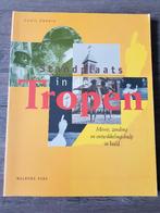 Boek : Standplaats in de Tropen -- fotoberichtgeving --, Ophalen of Verzenden, Gelezen, Fotografen, Louis Zweers