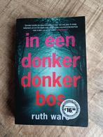 In een donker donker bos. Ruth Ware., Ophalen of Verzenden, Gelezen