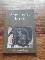 SAM LEERT LEREN Nel Barendregt, Honden, Ophalen of Verzenden, Zo goed als nieuw, Nel Barendrecht