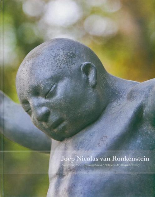 Joep Nicolas van Ronkenstein Tussen Mythe en Werkelijkheid, Boeken, Kunst en Cultuur | Beeldend, Verzenden
