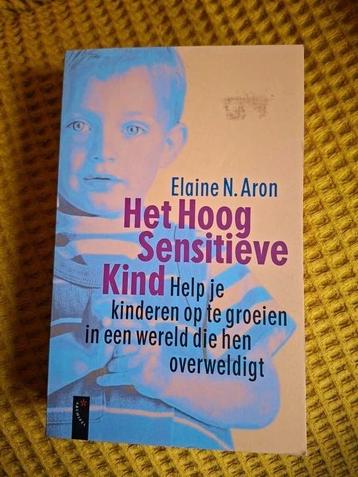 Elaine N. Aron - Het hoog sensitieve kind beschikbaar voor biedingen