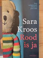 Sara Kroos - Rood is ja, Ophalen of Verzenden, Zo goed als nieuw, Sara Kroos