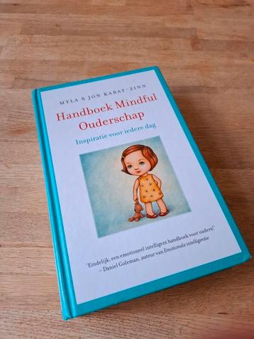 Myla en Jon Kabat-Zinn - Handboek mindful ouderschap beschikbaar voor biedingen