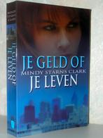 Mindy Starns Clark - Je geld of je leven (christelijk boek), Ophalen of Verzenden, Zo goed als nieuw