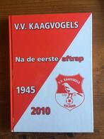 voetbalboek- jubileumboek v v Kaagvogels - 1945-2010, Boeken, Sportboeken, Ophalen of Verzenden, Nieuw, Balsport