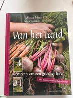 Van het Land - Alma Huisken Kookboek, Boeken, Voorgerechten en Soepen, Ophalen of Verzenden, Zo goed als nieuw, Gezond koken