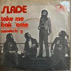 Slade - Take Me Bak ‘ome, Cd's en Dvd's, Vinyl Singles, Ophalen of Verzenden, Gebruikt, Pop