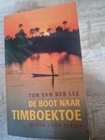 De Boot naar Timboektoe - Ton van der Lee, Boeken, Ophalen of Verzenden, Gelezen, Ton van der Lee, Afrika