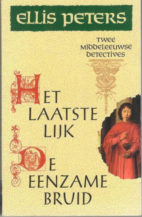 Ellis Peters - het laatste lijk + de eenzame bruid (2 in 1)., Boeken, Detectives, Gelezen, Ophalen of Verzenden