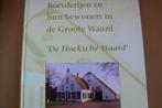 DE GROOTE WAARD / Boerderijen en hun bewoners / A.P v d Hoek, Boeken, Geschiedenis | Stad en Regio, Verzenden, 20e eeuw of later