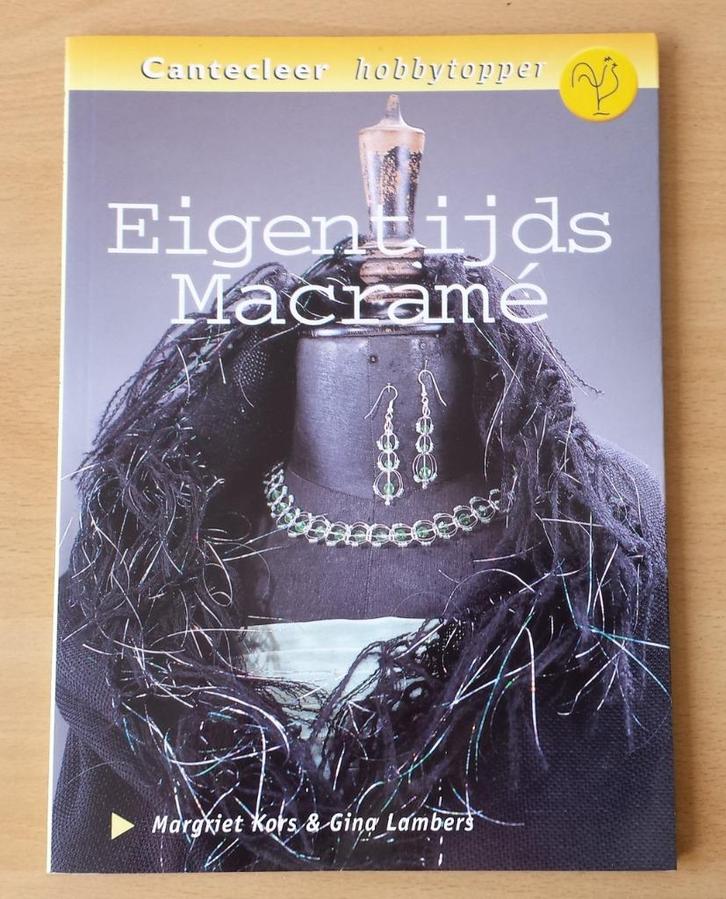 Eigentijds Macramé - M. Kors & G. Lambers - 2002, Boeken, Hobby en Vrije tijd, Gelezen, Overige onderwerpen, Ophalen of Verzenden