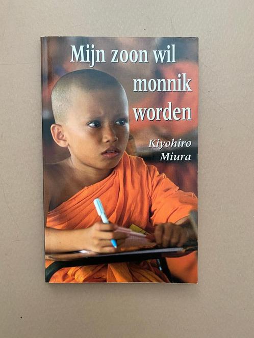 Mijn zoon wil monnik worden - Kiyohiro Miura, Boeken, Esoterie en Spiritualiteit, Gelezen, Achtergrond en Informatie, Ophalen of Verzenden