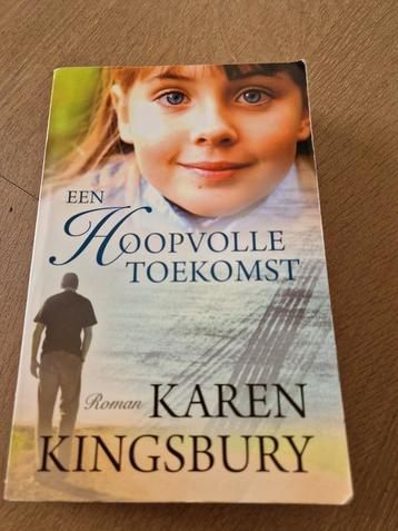Karen Kingsbury - Een hoopvolle toekomst beschikbaar voor biedingen