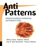 AntiPatterns: Refactoring Software, Architectures, and Proje, Boeken, Informatica en Computer, Programmeertaal of Theorie, Zo goed als nieuw