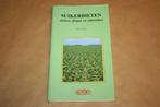 Suikerbieten ziekten, plagen en onkruiden - Ing. H. Glas, Ophalen of Verzenden, Gelezen, Natuur algemeen