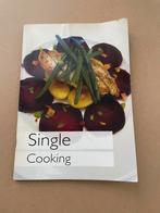 Single Cooking - Kookboek, Voorgerechten en Soepen, Ophalen of Verzenden, Zo goed als nieuw, Gezond koken