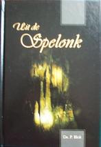 ds. P. Blok - Uit de Spelonk, Ophalen of Verzenden, Zo goed als nieuw, Christendom | Protestants