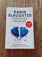 Gebroken Engelen van Karin Slaughter, Boeken, Ophalen of Verzenden, Zo goed als nieuw, Karin Slaughter
