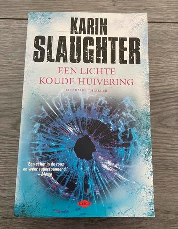 Karin Slaughter - Een lichte koude huivering perfecte staat 