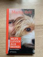 Mijn Leven Als Hond - Martin Bril, Ophalen of Verzenden, Zo goed als nieuw, Nederland