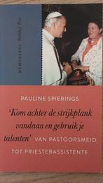 Pauline Spierings - Pastoorsmeid tot Priesterassistente, Ophalen of Verzenden, Gelezen, Pauline Spierings, Christendom | Katholiek