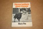 Dieren hebben geen tranen - Ontmoeten met dieren - 1975, Boeken, Ophalen of Verzenden, Gelezen, Overige diersoorten