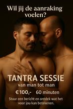Tantra massage van man tot man, Diensten en Vakmensen, Welzijn | Masseurs en Massagesalons, Ontspanningsmassage