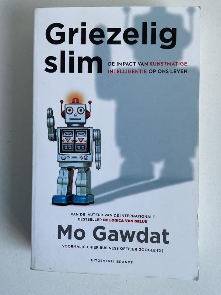 Griezelig Slim - Mo Gawdat (AI Impact), Boeken, Politiek en Maatschappij, Gelezen, Maatschappij en Samenleving, Wereld, Ophalen of Verzenden