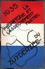 La fermeture et l'asséchement partiel du Zuyderzée ~ 1935, Boeken, Verzenden, 20e eeuw of later, Gelezen