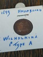 Oude cent uit 1899. 1e type A.  Wilhelmina. Hellebaard, Postzegels en Munten, Munten | Nederland, Koningin Wilhelmina, Ophalen of Verzenden